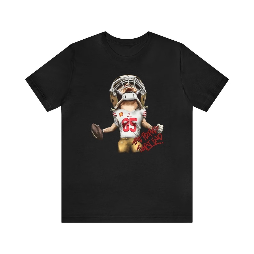 San Francisco 49ers George Kittle The Peoples Tight End T Shirt